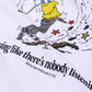 NOBODY LISTENING T-SHIRT : WHITE